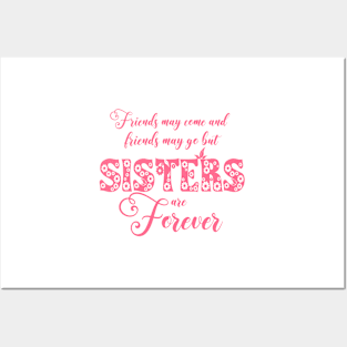 Sisters Are Forever with pink flowers Posters and Art